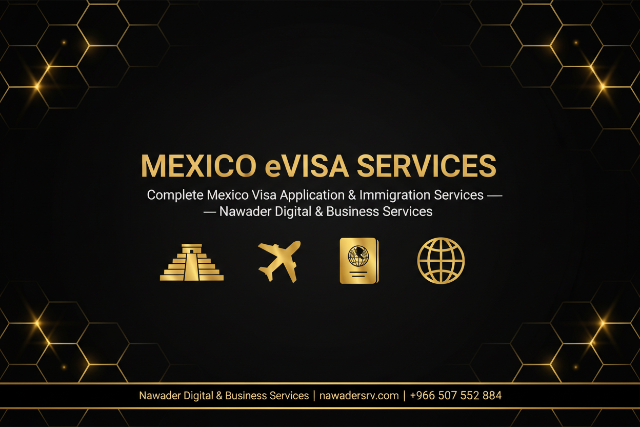 Mexico eVisa Services - Nawader Digital Services KSA