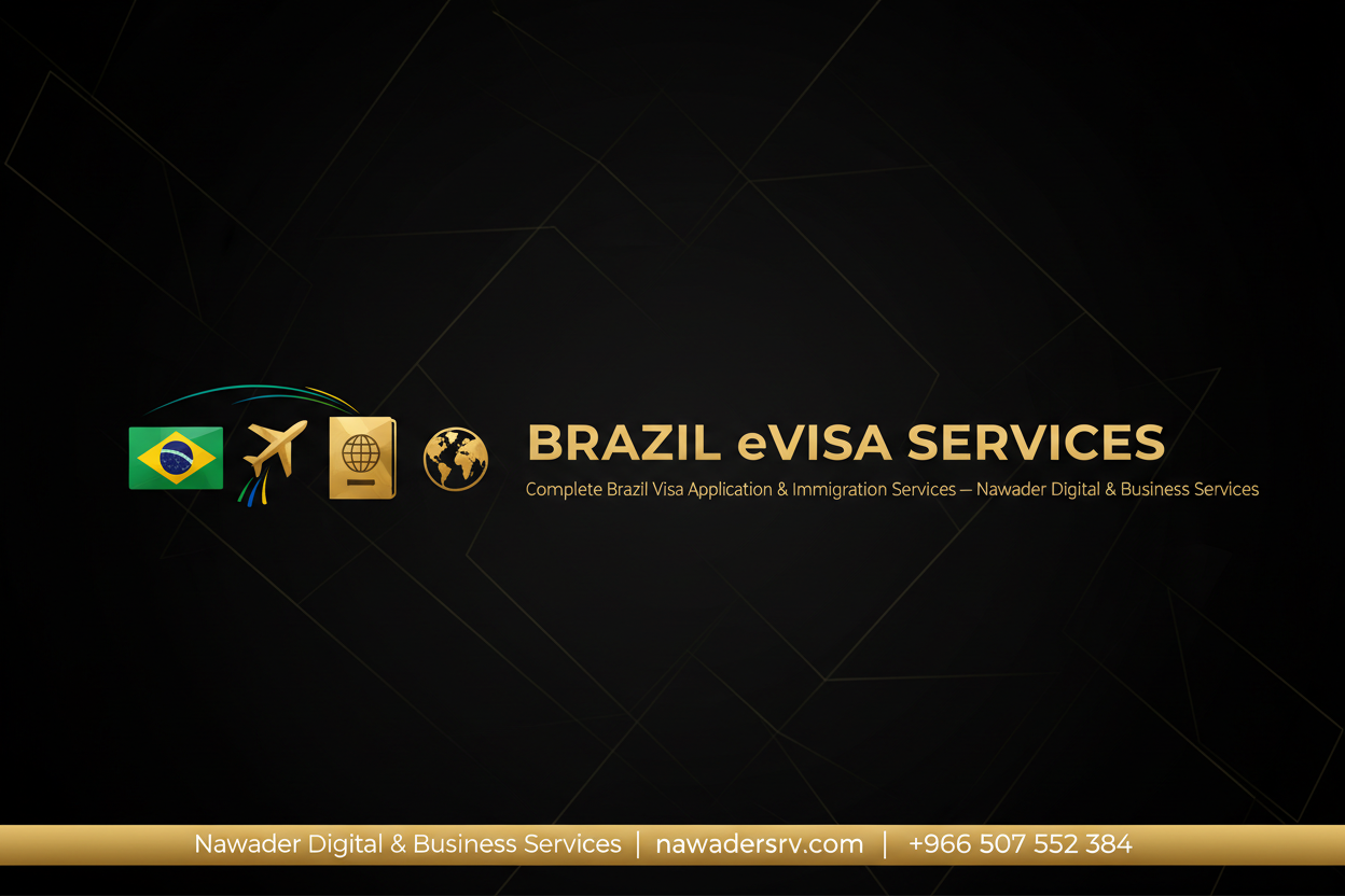 Brazil eVisa Services - Nawader Digital Services KSA