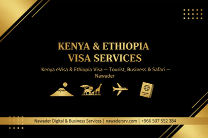 Kenya & Ethiopia Visa - Nawader