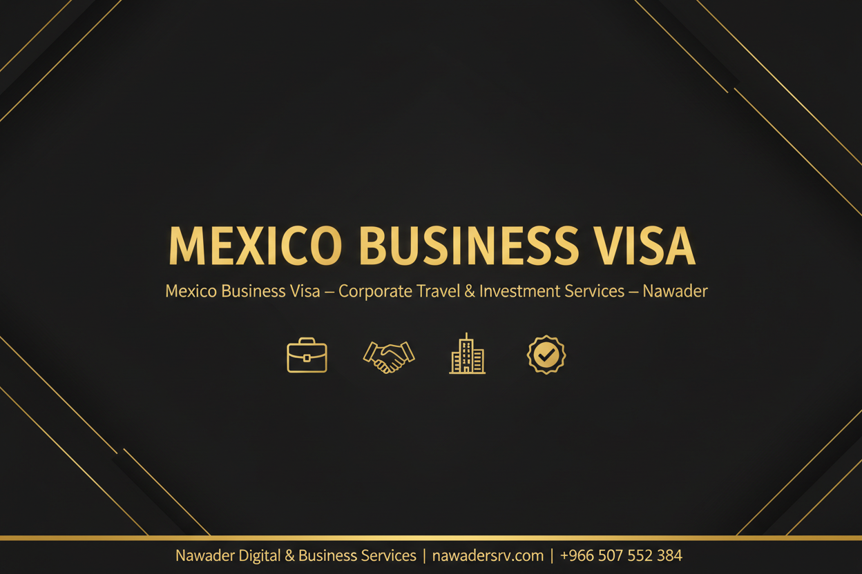 Mexico Business Visa - Nawader