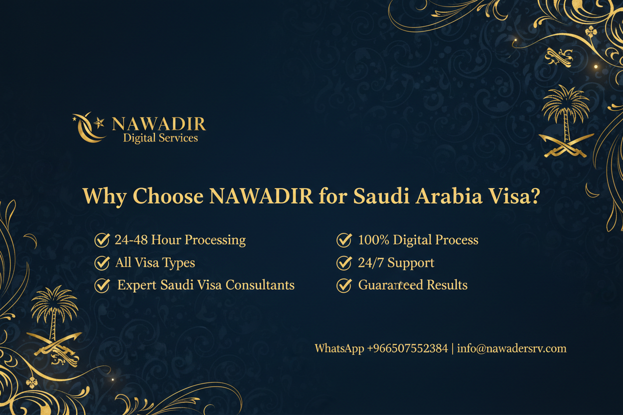 Why Choose Nawadir Saudi Arabia Visa Services