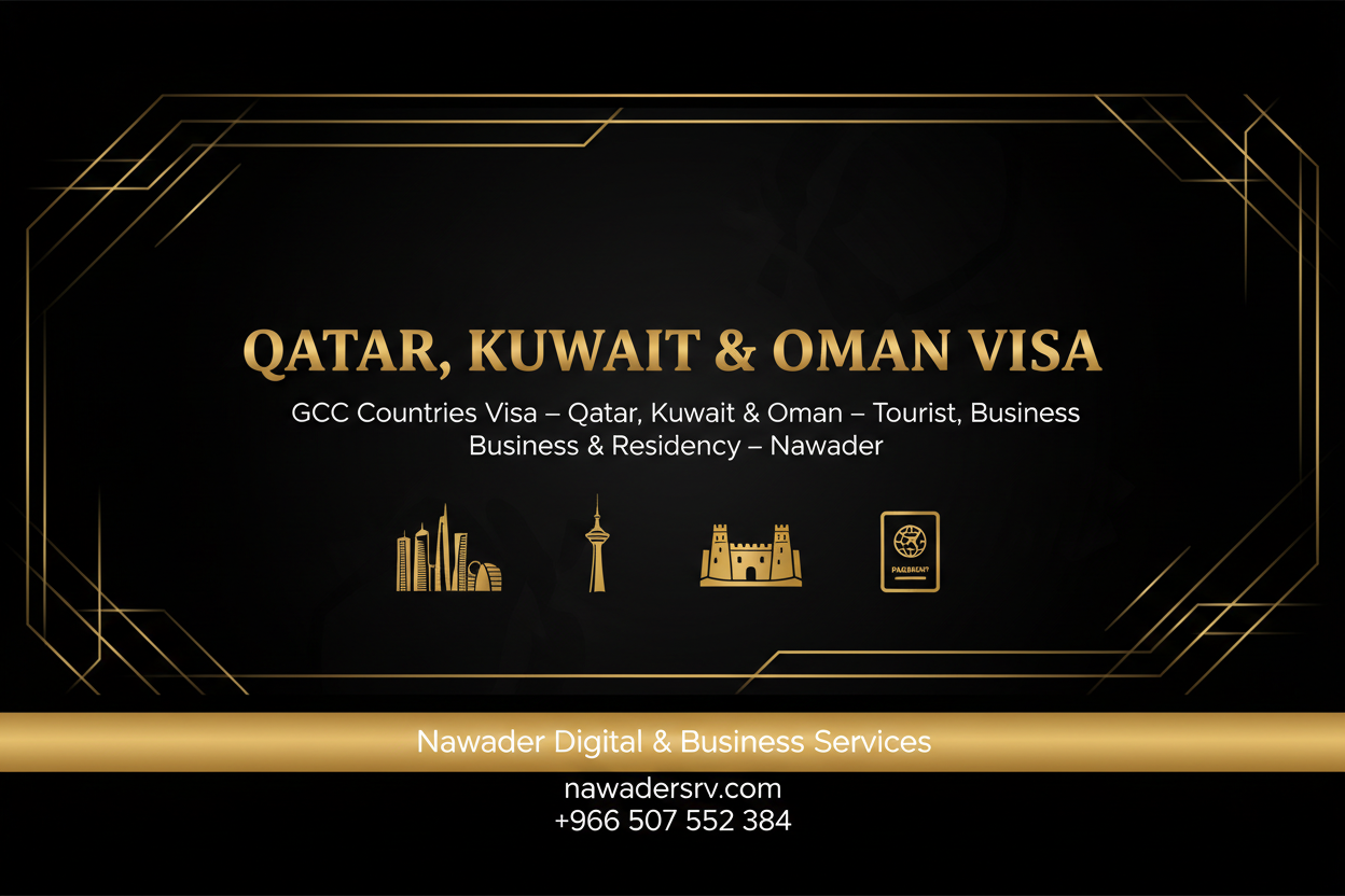 Qatar Kuwait Oman Visa - Nawader